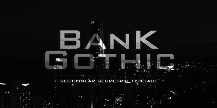 Bank Gothic
