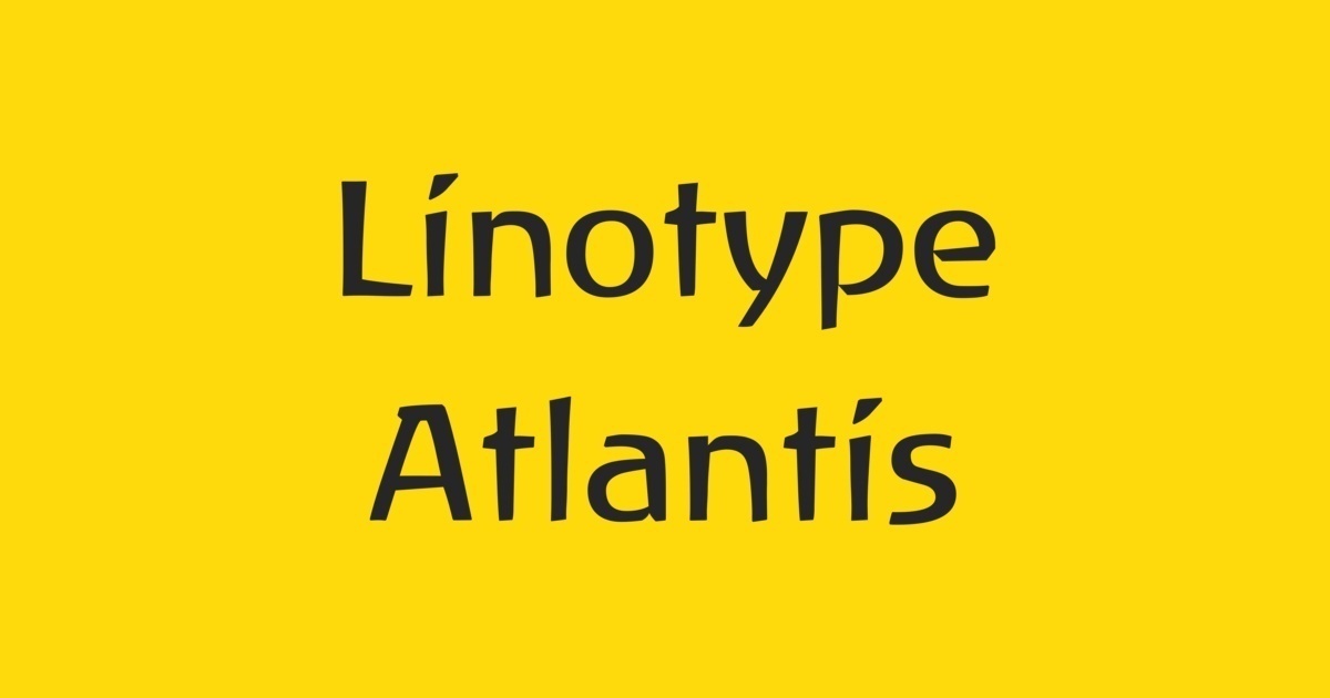 Linotype Atlantis